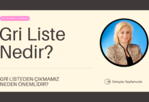 Gri Liste Nedir ve Gri Listeden Çıkmamız neden önemlidir?